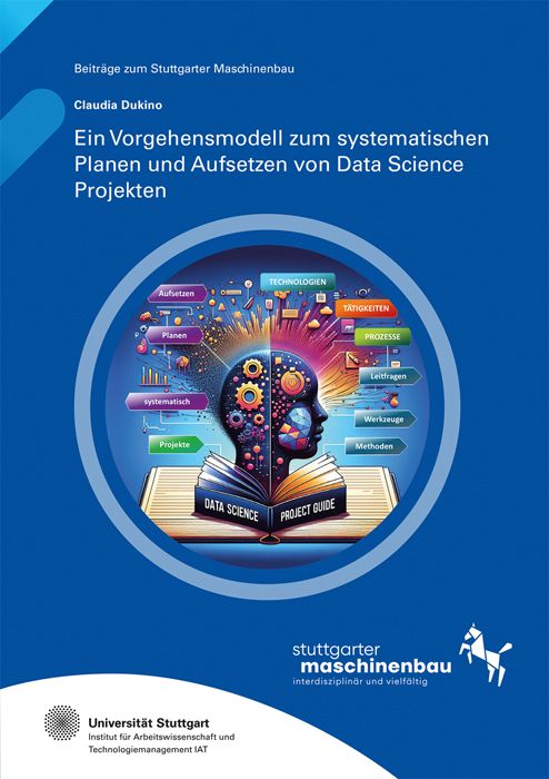Produktbild: Ein Vorgehensmodell zum systematischen Planen und Aufsetzen von Data Science Projekten
