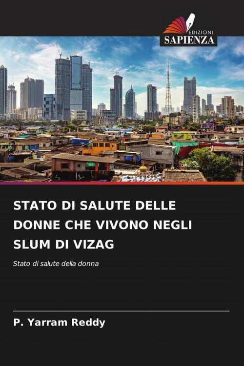Produktbild: Stato Di Salute Delle Donne Che Vivono Negli Slum Di Vizag