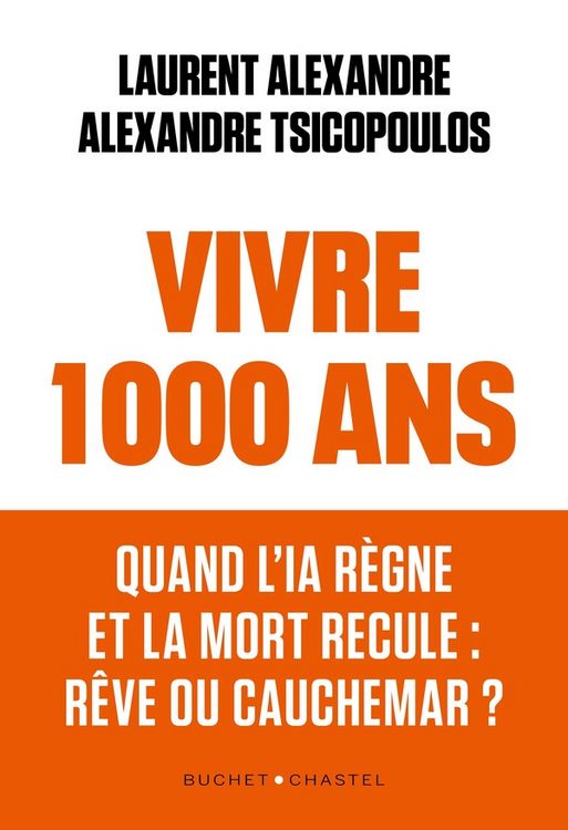 Produktbild: Vivre 1000 ans : quand l'IA r&egrave;gne et la mort recule