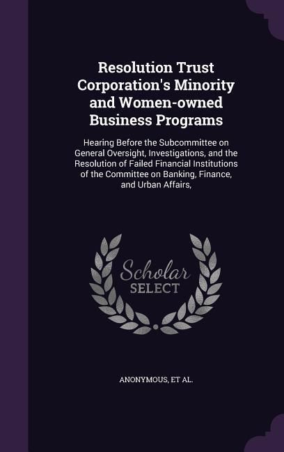 Produktbild: Resolution Trust Corporation's Minority and Women-owned Business Programs: Hearing Before the Subcommittee on General Oversight, Investigations, and t