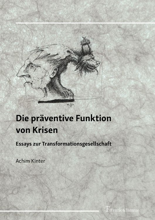 Produktbild: Die pr&auml;ventive Funktion von Krisen
