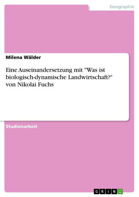 Produktbild: Eine Auseinandersetzung mit "Was ist biologisch-dynamische Landwirtschaft?" von Nikolai Fuchs