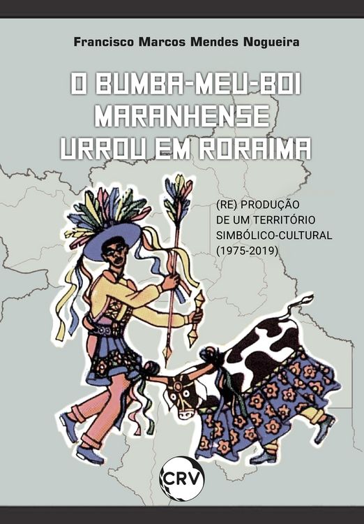 Produktbild: O bumba-meu-boi maranhense urrou em roraima
