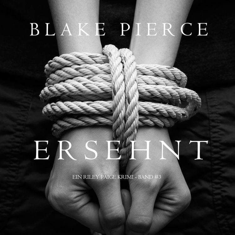 Produktbild: Ersehnt (ein Riley Paige Krimi -- Band #3)
