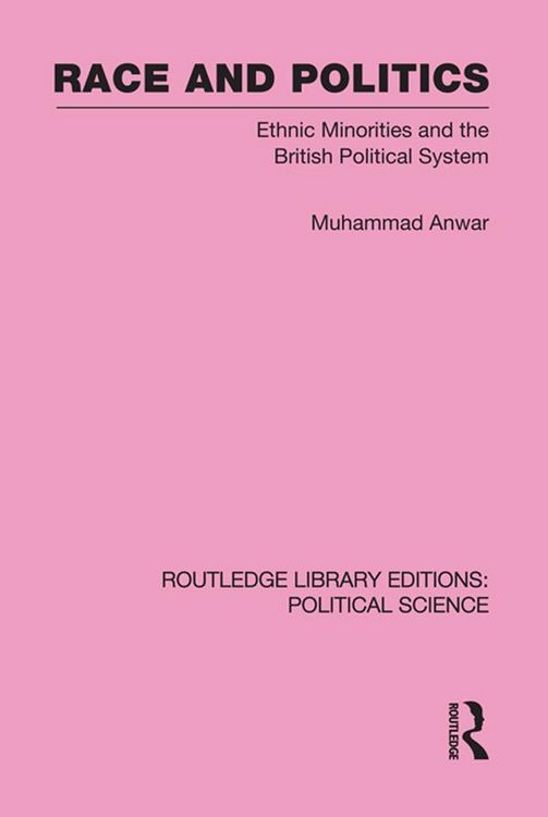 Produktbild: Race and Politics Routledge Library Editions: Political Science: Volume 38