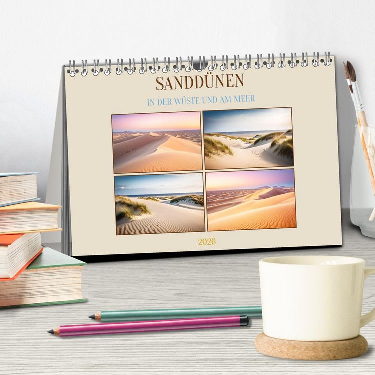 Produktbild: Sandd&uuml;nen In der W&uuml;ste und am Meer (Tischkalender 2026 DIN A5 quer), CALVENDO Monatskalender