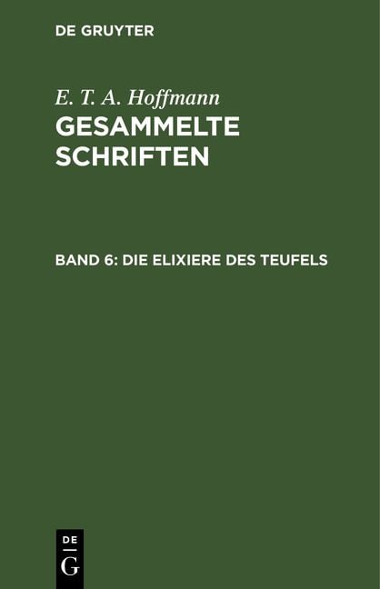 Produktbild: E. T. A. Hoffmann: Gesammelte Schriften / Die Elixiere des Teufels