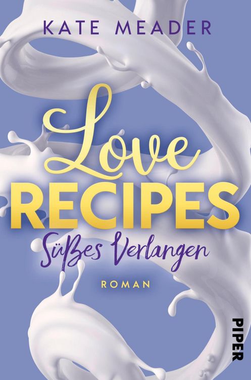 Produktbild: Love Recipes - S&uuml;&szlig;es Verlangen