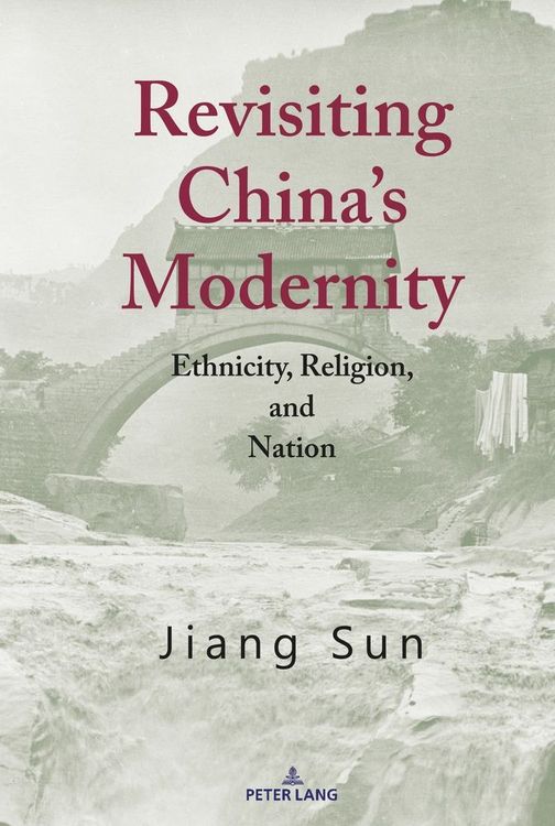 Produktbild: Revisiting China&rsquo;s Modernity