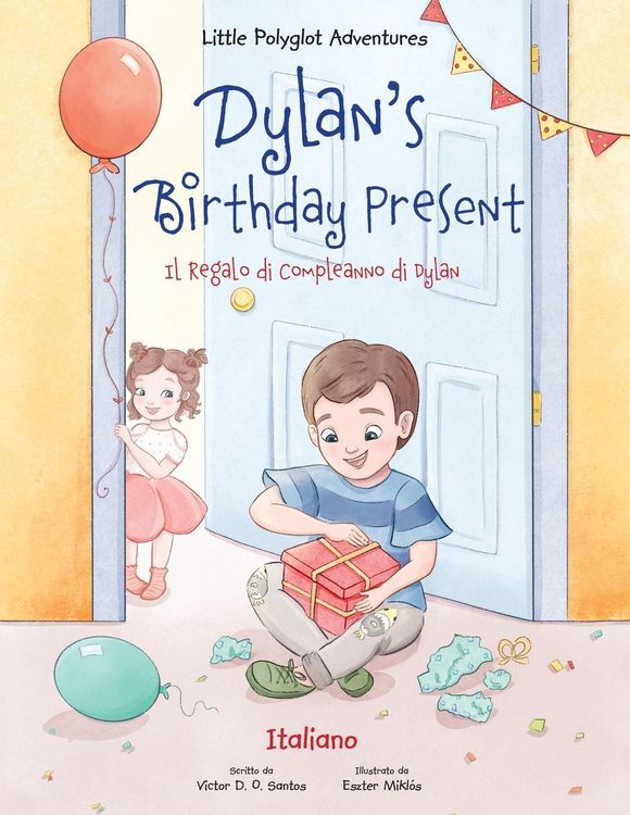 Produktbild: Dylan's Birthday Present / Il Regalo Di Compleanno Di Dylan - Italian Edition