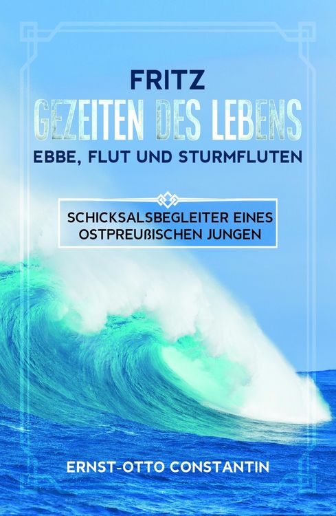 Produktbild: Fritz Gezeiten des Lebens-Ebbe,Flut und Sturmfluten