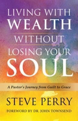 Produktbild: Living With Wealth Without Losing Your Soul