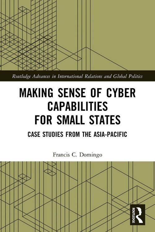 Produktbild: Making Sense of Cyber Capabilities for Small States