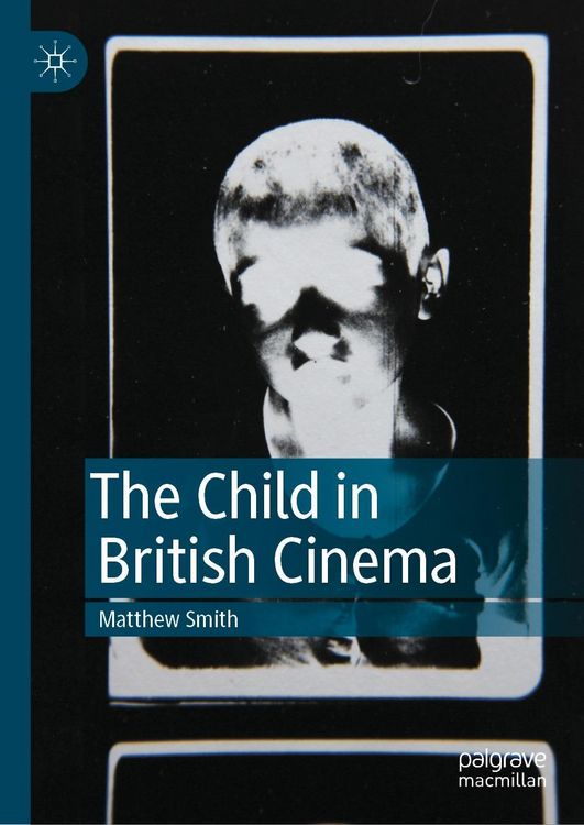 Produktbild: The Child in British Cinema
