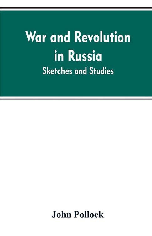 Produktbild: War and revolution in Russia; sketches and studies