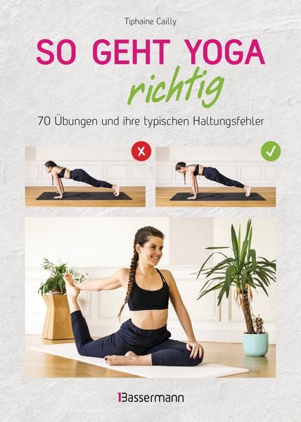 Produktbild: So geht Yoga richtig – 70 Übungen und ihre typischen Haltungsfehler. Von Beginn an sicher trainieren