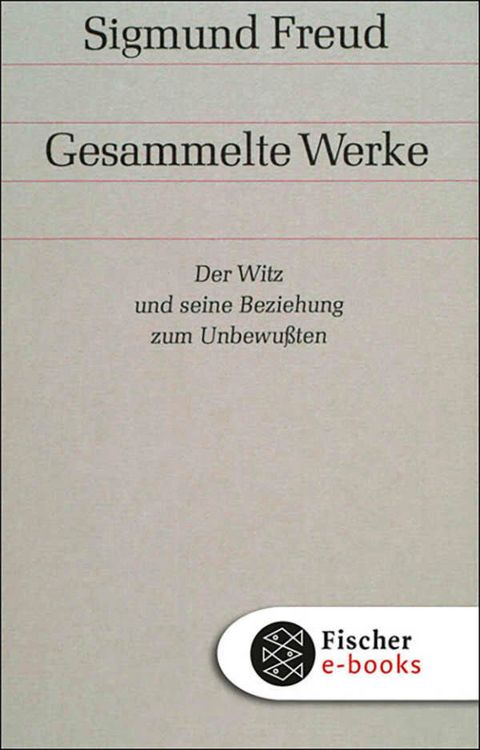 Produktbild: Werke 06: Der Witz und seine Beziehung zum Unbewu&szlig;ten
