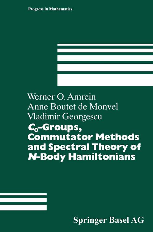 Produktbild: C0-Groups, Commutator Methods and Spectral Theory of N-Body Hamiltonians