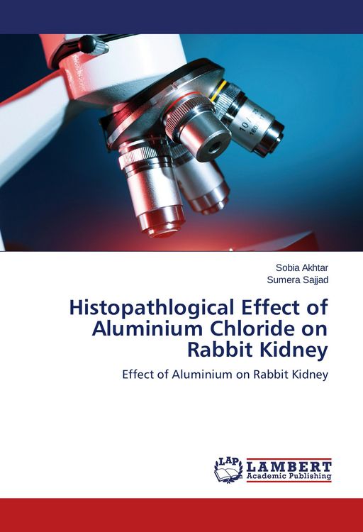 Produktbild: Histopathlogical Effect of Aluminium Chloride on Rabbit Kidney