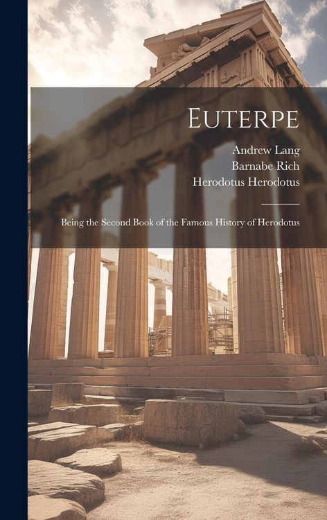 Produktbild: Euterpe: Being the Second Book of the Famous History of Herodotus