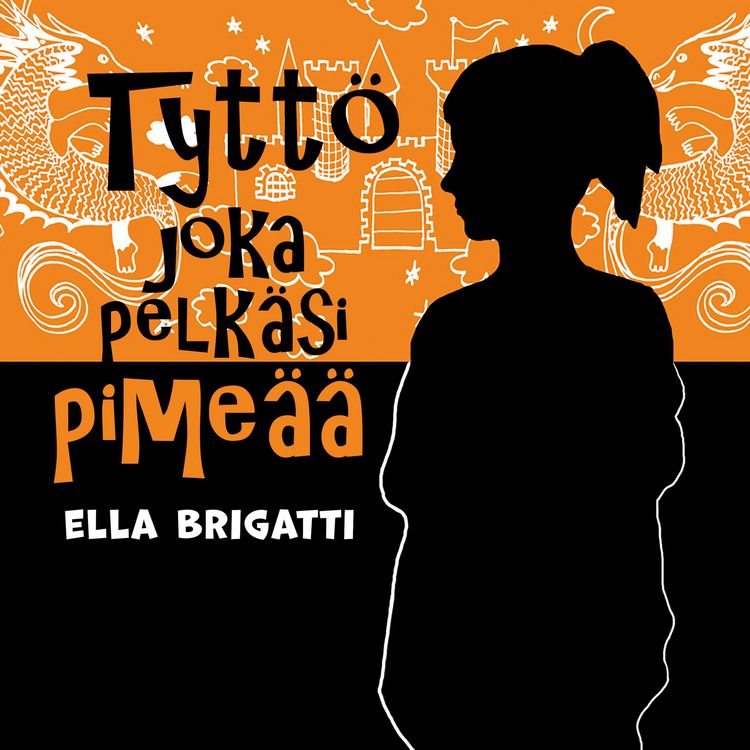 Produktbild: Tytt&ouml; joka pelk&auml;si pime&auml;&auml;