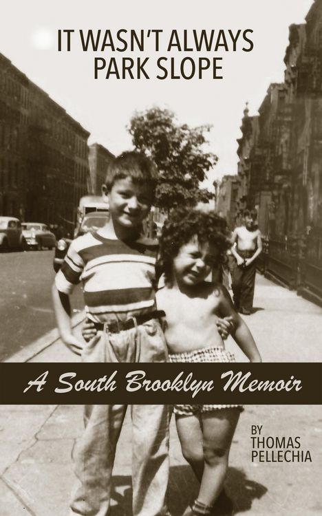 Produktbild: A South Brooklyn Memoir: It Wasn't Always Park Slope