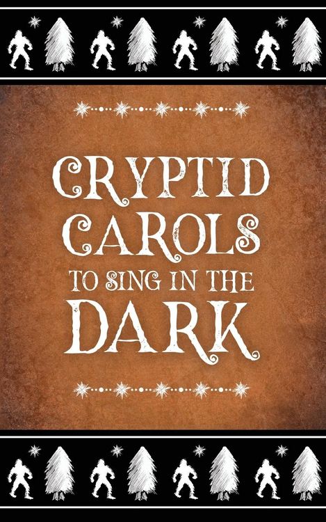 Produktbild: Cryptid Carols to Sing in the Dark
