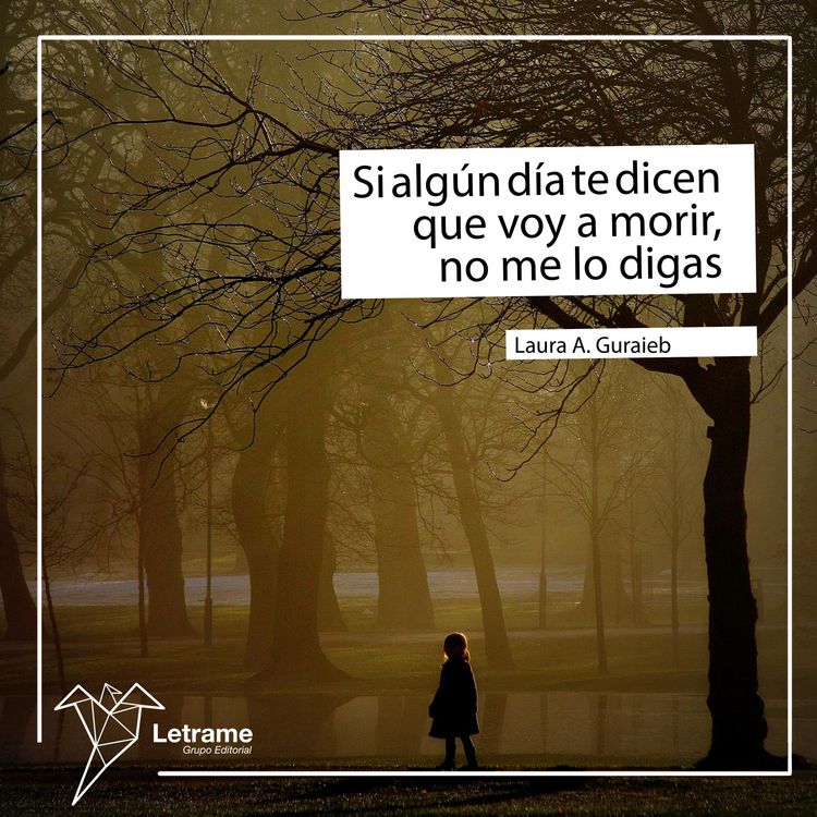 Produktbild: Si alg&uacute;n d&iacute;a te dicen que voy a morir no me lo digas