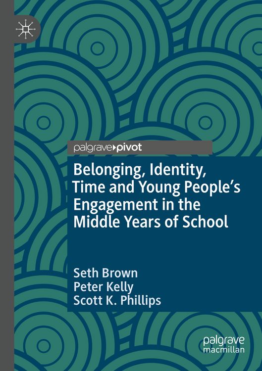 Produktbild: Belonging, Identity, Time and Young People&rsquo;s Engagement in the Middle Years of School
