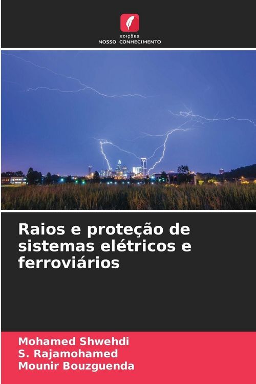 Produktbild: Raios e prote&ccedil;&atilde;o de sistemas el&eacute;tricos e ferrovi&aacute;rios