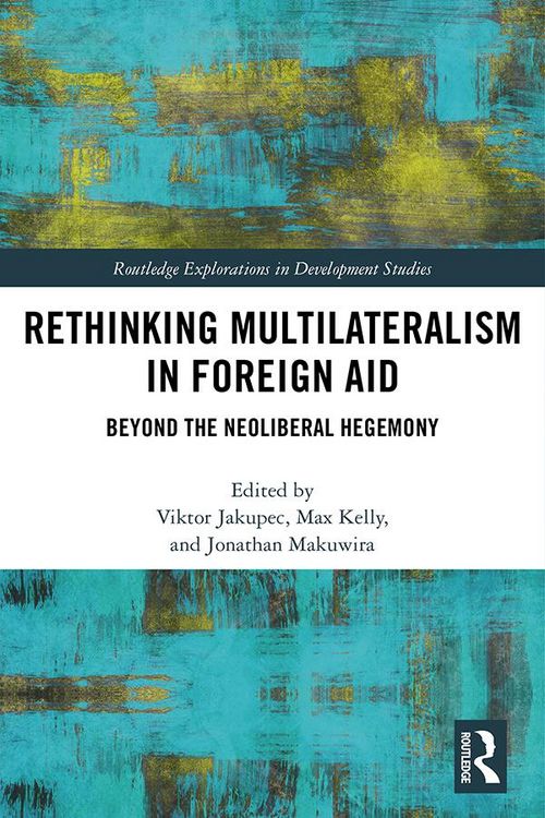 Produktbild: Rethinking Multilateralism in Foreign Aid