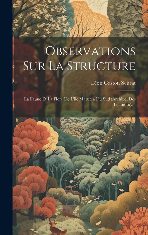 Produktbild: Observations Sur La Structure: La Faune Et La Flore De L'&icirc;le Marutea Du Sud (archipel Des Tuamotu)....