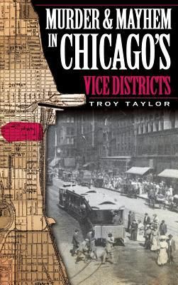 Produktbild: Murder & Mayhem in Chicago's Vice Districts