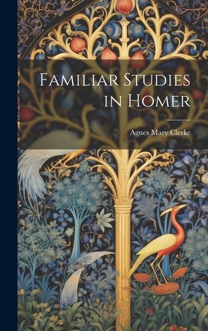 Produktbild: Familiar Studies in Homer
