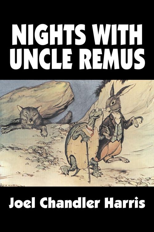 Produktbild: Nights with Uncle Remus by Joel Chandler Harris, Fiction, Classics