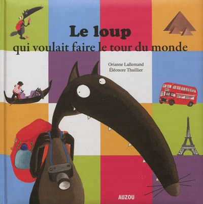 Produktbild: Le loup qui voulait faire le tour du monde