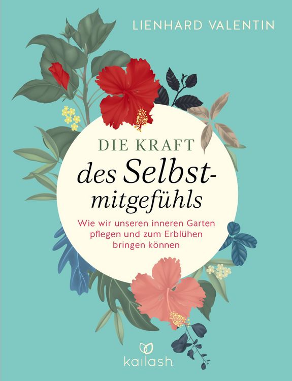 Produktbild: Die Kraft des Selbstmitgef&uuml;hls