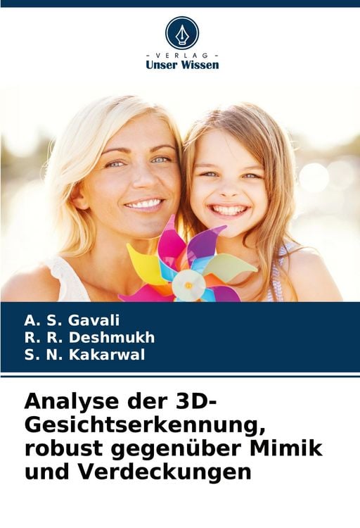 Produktbild: Analyse der 3D-Gesichtserkennung, robust gegen&uuml;ber Mimik und Verdeckungen