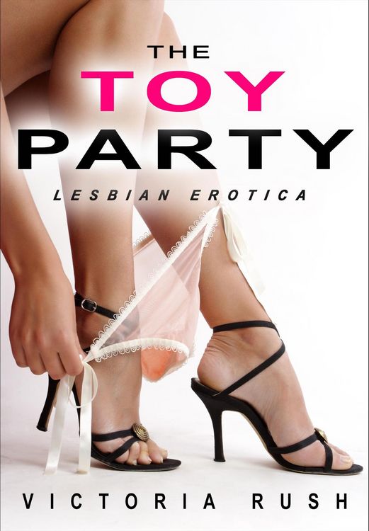 Produktbild: The Toy Party: An Erotic Fantasy (Lesbian Erotica, #15)