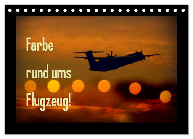 Produktbild: Farbe rund ums Flugzeug! (Tischkalender 2026 DIN A5 quer), CALVENDO Monatskalender