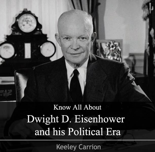 Produktbild: Know All About Dwight D. Eisenhower and his Political Era
