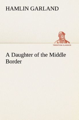 Produktbild: A Daughter of the Middle Border