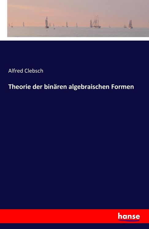 Produktbild: Theorie der bin&auml;ren algebraischen Formen
