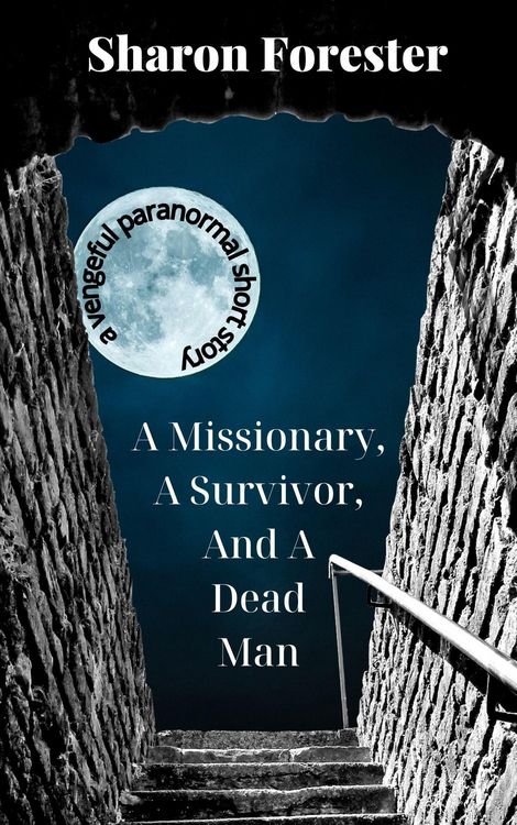 Produktbild: A Missionary, A Survivor, And A Dead Man