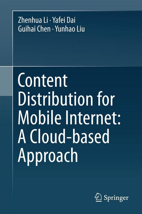 Produktbild: Content Distribution for Mobile Internet: A Cloud-based Approach