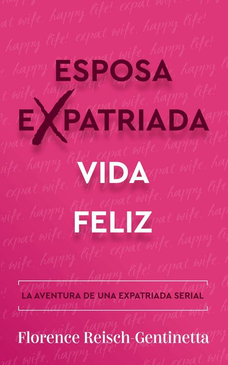 Produktbild: Esposa expatriada vida feliz (Expat Book, #1)