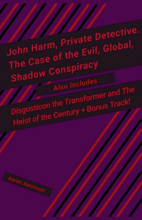 Produktbild: John Harm, Private Detective. The Case of the Evil, Global, Shadow Conspiracy