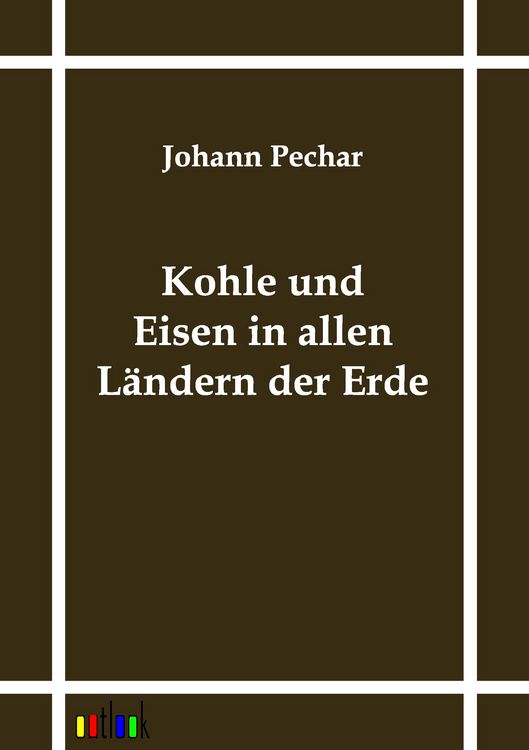 Produktbild: Kohle und Eisen in allen L&auml;ndern der Erde