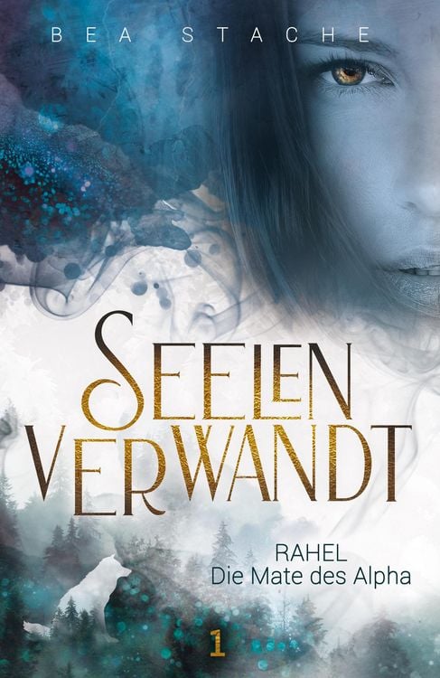 Produktbild: Seelenverwandt, Rahel - Die Mate des Alpha