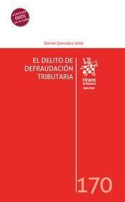 Produktbild: El Delito de Defraudaci&oacute;n Tributaria